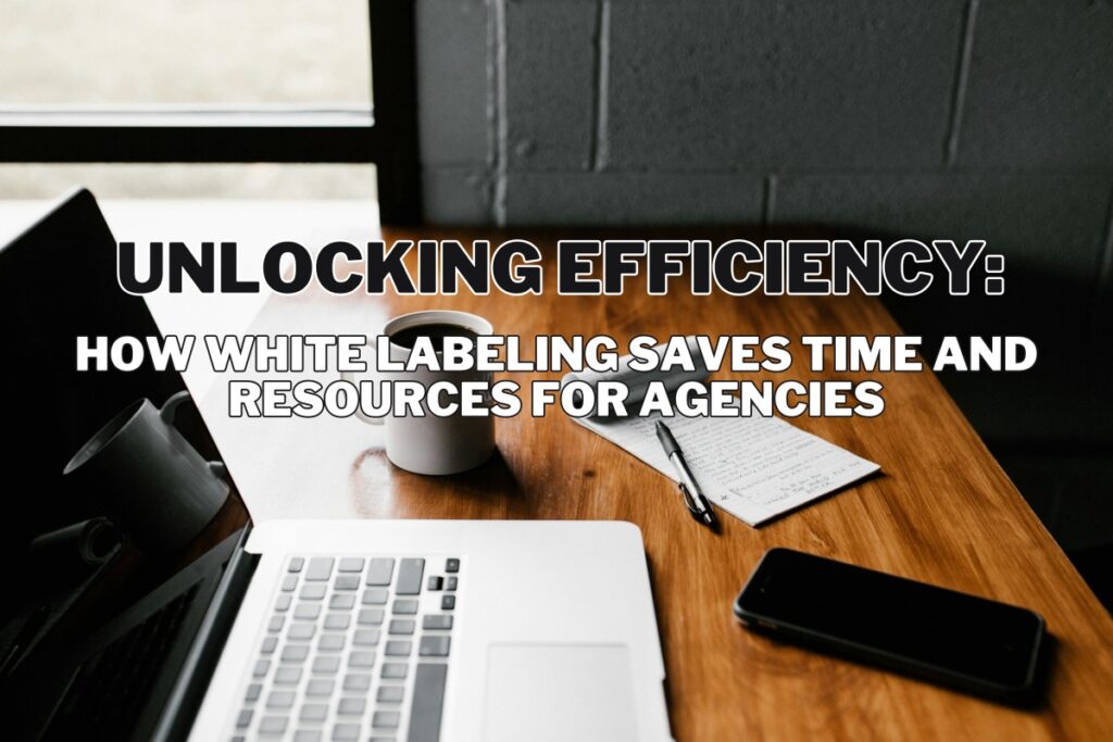 How White Labeling Saves Time