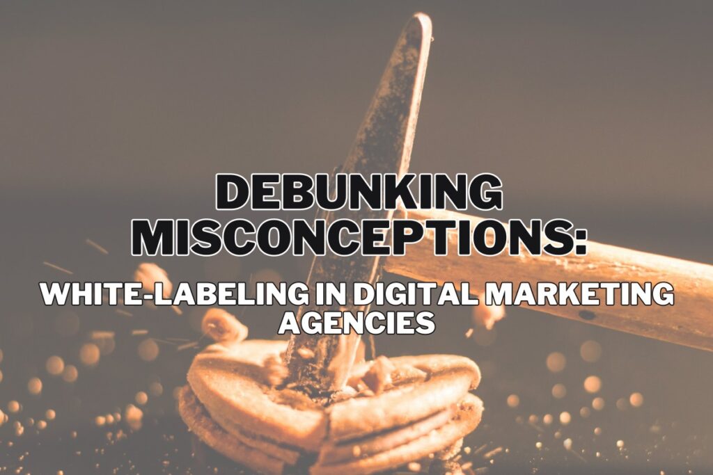 White Labeling Misconceptions